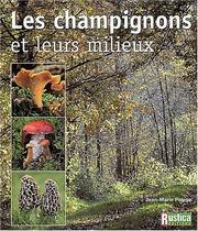 Cover of: Champignons : Champignons et leurs milieux