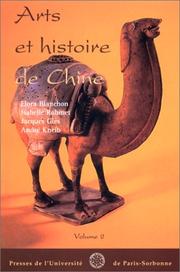 Cover of: Arts et histoire de la Chine, volume 2 by F. Blanchon, I. Robinet, J. Gies, A. Kneib