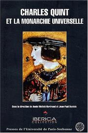 Cover of: Charles quint et monarchie universelle. 13 by Duviols.Molinie-Bert