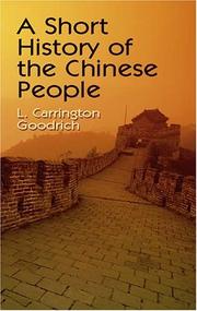 Cover of: A Short History of the Chinese People by L. Carrington Goodrich