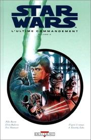 Cover of: Star Wars, tome 2. Last Command by Mike Baron, Theodor Zahn, Edwin Buikovic