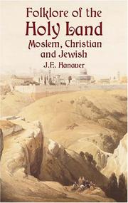 Cover of: Folklore of the Holy Land by J. E. Hanauer