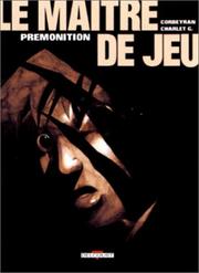 Cover of: Le maître du jeu, tome 2 : Prémonition