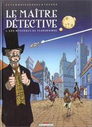 Cover of: Le Maître détective, tome 1  by Weissengel, Pierre Veys, Tédone