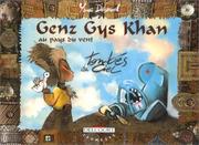 Genz Gys Khan au pays du vent, tome 5 by Yann Dégruel