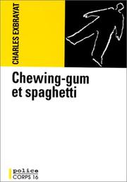Cover of: Chewing-gum et spaghetti