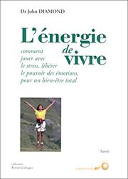 Cover of: L'énergie de vivre  by John Diamond, Marie-Cécile Baland