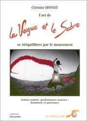 Cover of: La vague et le sabre : L'art de se rééquilibrer par le mouvement