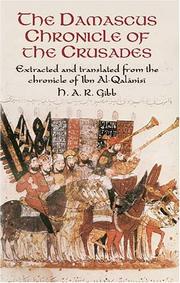 Cover of: The Damascus chronicle of the Crusades by Abū Yaʻlá Hamzah ibn Asad Ibn al-Qalānisī