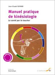 Manuel pratique de kinésiologie by Jean-Claude Guyard