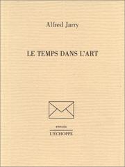 Cover of: Le Temps dans l'art by Alfred Jarry