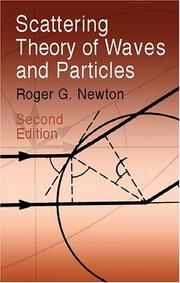 Scattering theory of waves and particles by Roger G. Newton