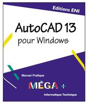 Cover of: AUTOCAD 13 pour windows, Collection MEGA+, en francais / in french