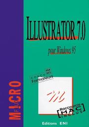 Illustrator 7 Pour Windows, Collection Microfluo, En Français / In French by Catherine Gué rois