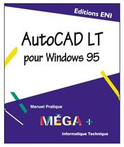 Cover of: AUTOCAD LT pour Windows 95, MEGA+, en francais / in french