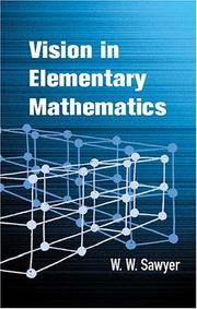 Cover of: Vision in elementary mathematics by W. W. Sawyer