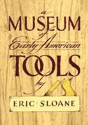 Cover of: A Museum of Early American Tools (Americana) by Eric Sloane