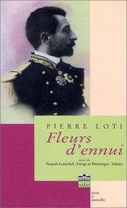 Cover of: Fleurs d'ennui, suivi de "Pasquala Ivanovitch, voyage au Monténégro, Suleïma"