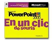 Cover of: Microsoft PowerPoint 2000 en un clic de souris (ancien prix Ã©diteur : 14,90 Â - Ã©conomisez 33 %)