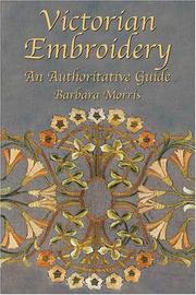 Cover of: Victorian Embroidery: An Authoritative Guide