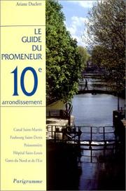 Cover of: Guide du promeneur, 10e arrondissement by Guide du promeneur, Ariane Duclert
