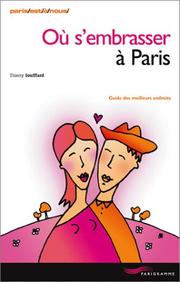 Où s'embrasser à Paris by Thierry Soufflard