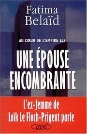 Cover of: Une Epouse Encombrante by Fatima Belaid
