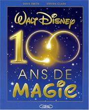 Cover of: Walt Disney, 100 ans de magie by D.-F. Smith
