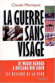 Cover of: La Guerre sans visage  by Claude Moniquet