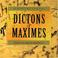 Cover of: Dictons et maximes 