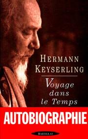 Cover of: Voyage dans le temps by Hermann von Keyserling