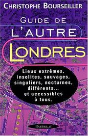 Cover of: Guide de l'autre Londres by Christophe Bourseiller