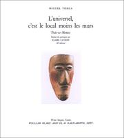 Cover of: L'Universel, c'est le local moins les murs