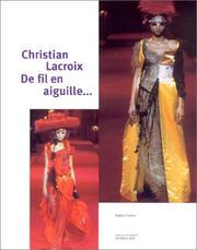 Cover of: Christian Lacroix : De fil en aiguilleÂ