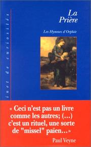 Cover of: La Prière - Les Hymnes d'Orphée