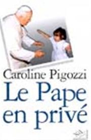 Cover of: Le Pape en privé