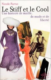 Cover of: Le Stiff et le Cool. Une histoire de maille, de mode et de liberté
