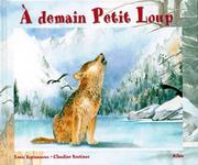 Cover of: A demain Petit Loup : A demain Petite Ourse