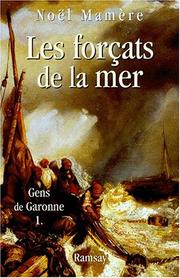 Cover of: Les Gens de la Garonne, tome 1  by Noël Mamère