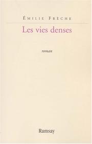 Cover of: Les vies denses by Emilie Freche