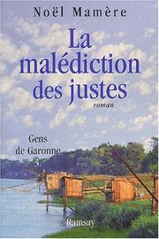 Cover of: Les Gens de la Garonne, tome 3 : La Vengeance des justes