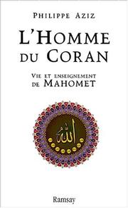 Cover of: L'homme du Coran by Philippe Aziz