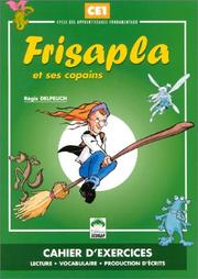 Cover of: Frisapla et ses copains : Cahier d'exercices, CE1