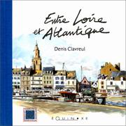 Cover of: Entre Loire et Atlantique