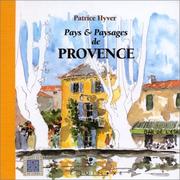 Cover of: Pays Et Paysages De Provence by Patrice Hyver