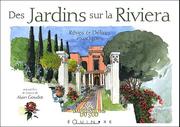 Cover of: Les Jardins sur la Riviera, rêves et délires exotiques by Alain Goudot