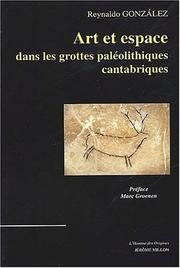 Cover of: Art et espace dans les grottes paleolithiques cantabriques