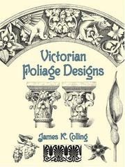 Cover of: Victorian Foliage Designs by James K. Colling, James K. Colling