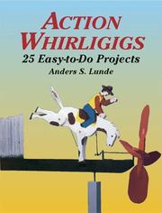Cover of: Action whirligigs | Anders S. Lunde