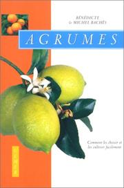 Cover of: Agrumes  by Michel Bachès, Bénédicte Bachès